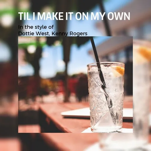 Karaoke Til I Make It On My Own esittäjältä Dottie West, Kenny Rogers — laula mukana sanoituksilla Singassa