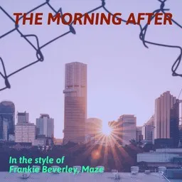 Karaokekappaleen The Morning After - Frankie Beverley,Maze kansikuva