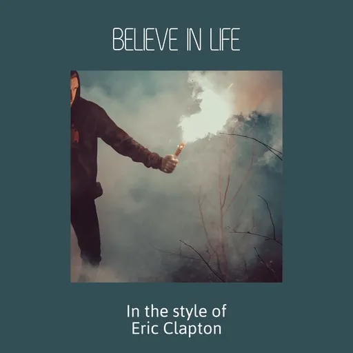 Karaoke Believe In Life by Eric Clapton — sing along with lyrics on Singa