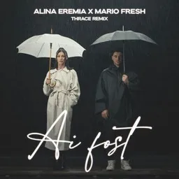 Cover art for Ai Fost - Alina Eremia,Mario Fresh karaoke version