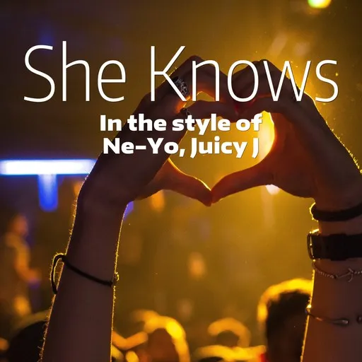 Karaoke She Knows by Juicy J, Ne-Yo — sing along with lyrics on Singa