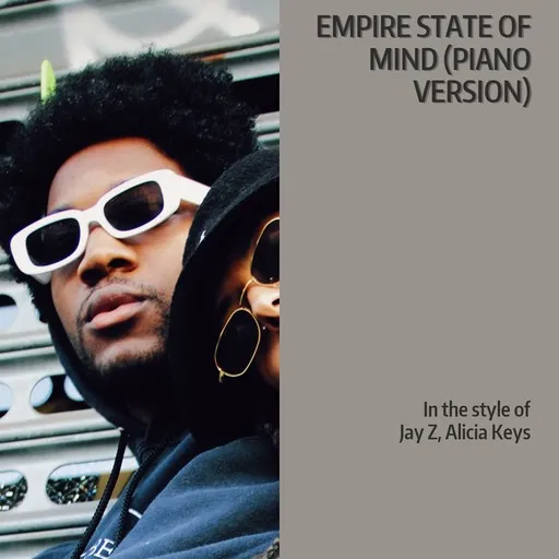 Karaoke Empire State of Mind (Piano Version) esittäjältä Alicia Keys, Jay Z — laula mukana sanoituksilla Singassa