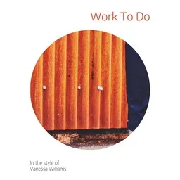 Cover art for Work To Do - Vanessa Williams karaoke version