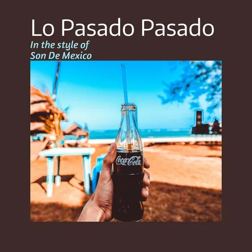 Karaoke Lo Pasado Pasado av Son De Mexico — sjung med på texten på Singa