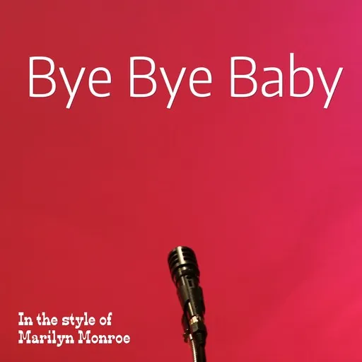 Karaoke Bye Bye Baby esittäjältä Marilyn Monroe — laula mukana sanoituksilla Singassa