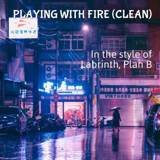 Playing With Fire (clean) - Karaoke