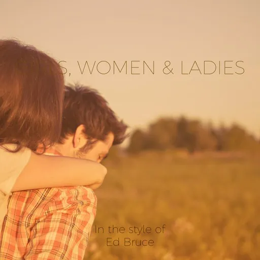 Karaoke Girls, Women & Ladies by Ed Bruce — sing along with lyrics on Singa