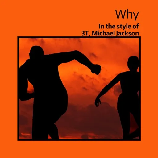 Karaoke Why by 3T, Michael Jackson — sing along with lyrics on Singa