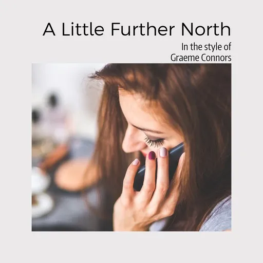 Karaoke A Little Further North von Graeme Connors — mit Songtext mitsingen auf Singa