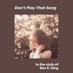 Cover art for Don't Play That Song - Ben E. King karaoke version