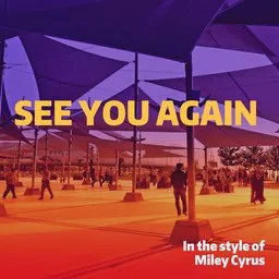 Titelbild für See You Again - Miley Cyrus Karaoke-Version
