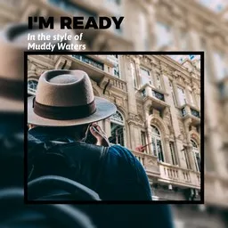 Cover art for I'm Ready - Muddy Waters karaoke version