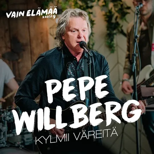 Karaoke Kylmii väreitä by Pepe Willberg, Vain elämää kausi 9 — sing along with lyrics on Singa