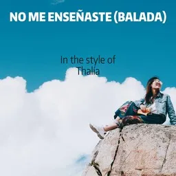 Cover art for No Me Enseñaste (Balada) - Thalía karaoke version
