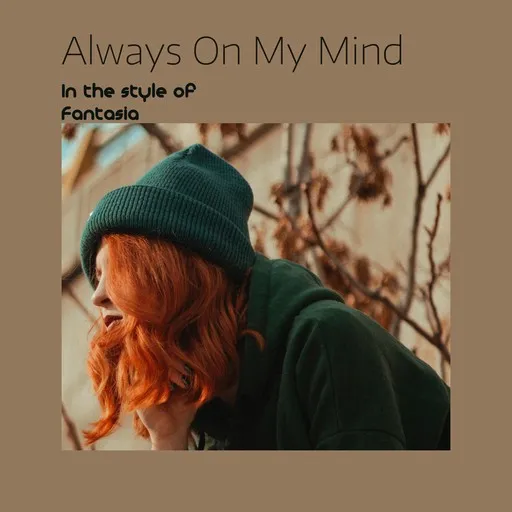 Karaoke Always On My Mind by Fantasia — sing along with lyrics on Singa
