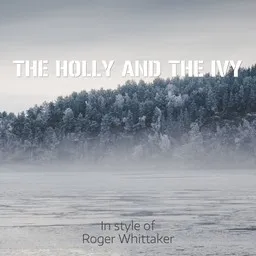 Titelbild für The Holly and the Ivy - Roger Whittaker Karaoke-Version
