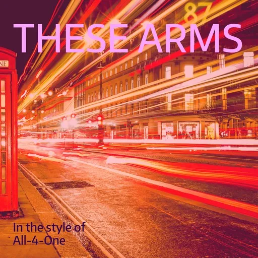 These Arms - Karaoke