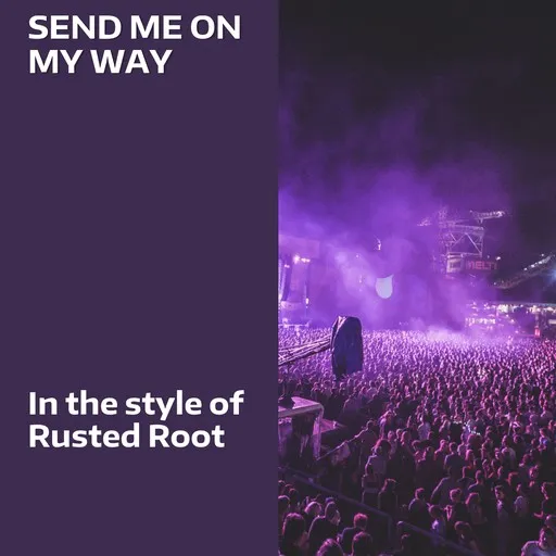 Karaoke Send Me On My Way by Rusted Root — sing along with lyrics on Singa