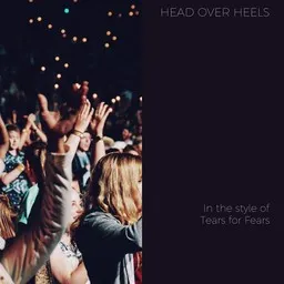 Titelbild für Head over Heels - Tears for Fears Karaoke-Version
