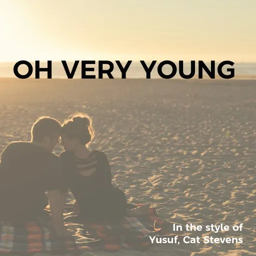 Karaoke Oh Very Young by Cat Stevens, Yusuf — sing along with lyrics on Singa