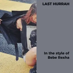 Cover art for Last Hurrah - Bebe Rexha karaoke version