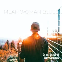 Cover art for Mean Woman Blues - Roy Orbison karaoke version