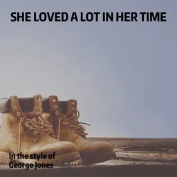 Cover art for She Loved a Lot In Her Time - George Jones karaoke version