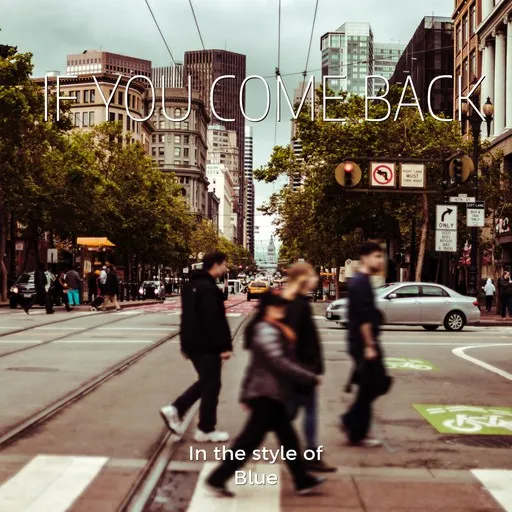 If You Come Back - Karaoke