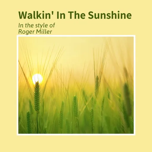 Walkin' In The Sunshine - Karaoke