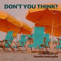 Cover art for Don't You Think? - Natalie Imbruglia karaoke version