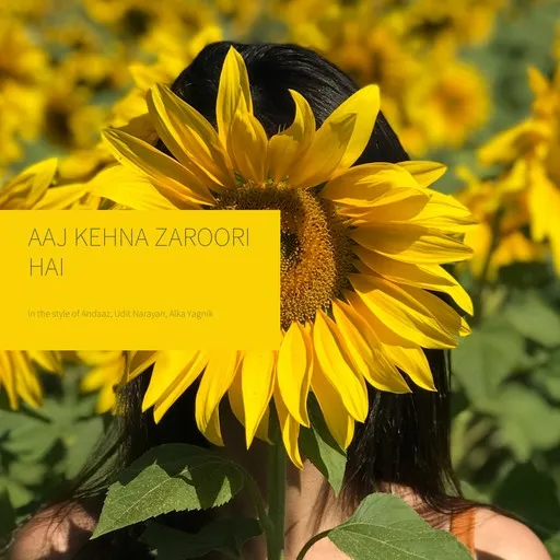 Aaj Kehna Zaroori Hai - Karaoke