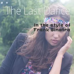 Cover art for The Last Dance - Frank Sinatra karaoke version