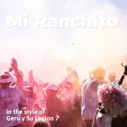 Cover art for Mi Ranchito - Geru y Su Legion 7 karaoke version