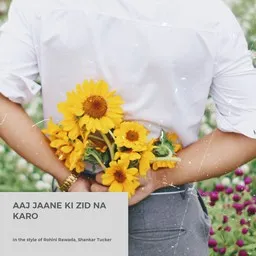 Cover art for Aaj jaane ki zid na karo - Rohini Rawada,Shankar Tucker karaoke version