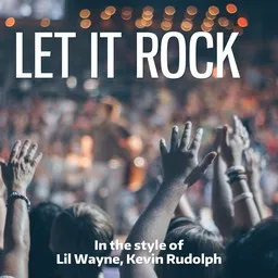 Cover art for Let It Rock - Kevin Rudolph,Lil Wayne karaoke version