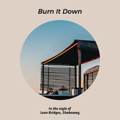 Karaoke Burn It Down by Leon Bridges, Shaboozey — sing along with lyrics on Singa