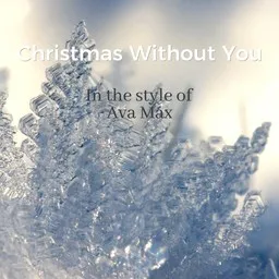 Cover art for Christmas Without You - Ava Max karaoke version
