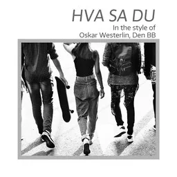 Cover art for Hva sa du - Den BB,Oskar Westerlin karaoke version