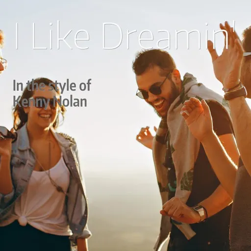 Karaoke I Like Dreamin' by Kenny Nolan — sing along with lyrics on Singa
