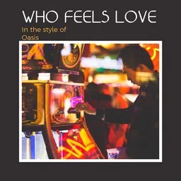 Cover art for Who Feels Love - Oasis karaoke version