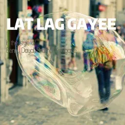 Titelbild für Lat Lag Gayee - Benny Dayal,Shalmali Kholgade Karaoke-Version