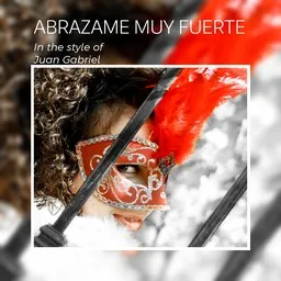 Cover art for Abrazame Muy Fuerte - Juan Gabriel karaoke version