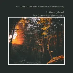 Cover art for Welcome to the Black Parade (Piano Version) - My Chemical Romance karaoke version