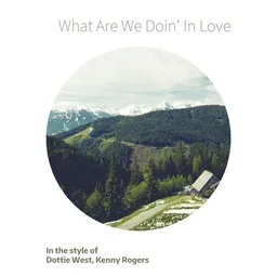 Titelbild für What Are We Doin' In Love - Dottie West,Kenny Rogers Karaoke-Version