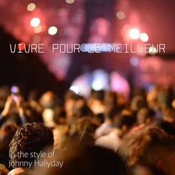 Karaokekappaleen Vivre pour le meilleur - Johnny Hallyday kansikuva
