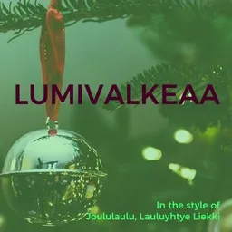 Karaokekappaleen Lumivalkeaa - Joululaulu,Lauluyhtye Liekki kansikuva