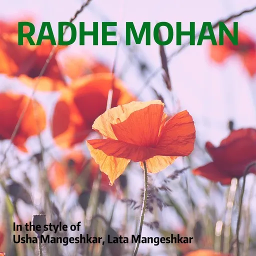 Karaoke Radhe Mohan av Lata Mangeshkar, Usha Mangeshkar — sjung med på texten på Singa