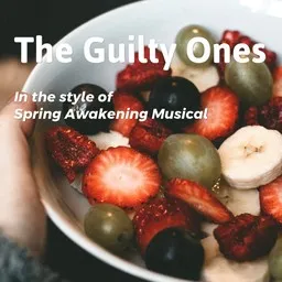 Cover art for The Guilty Ones - Spring Awakening Musical karaoke version
