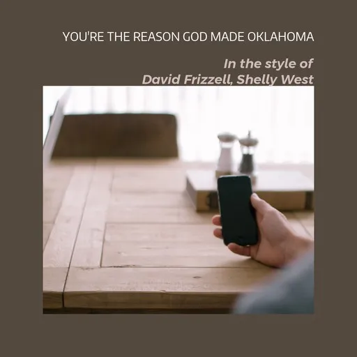 Karaoke You're The Reason God Made Oklahoma by David Frizzell, Shelly West — sing along with lyrics on Singa
