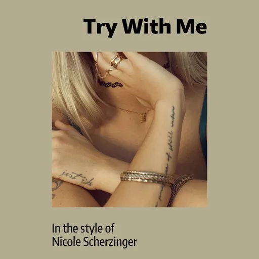 Karaoke Try With Me by Nicole Scherzinger — sing along with lyrics on Singa